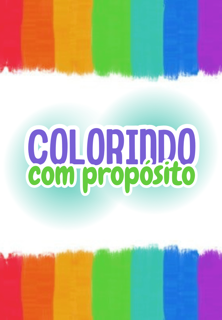 Cópia_de_Cópia_de_COLORINDO_COM_PROPÓSITO